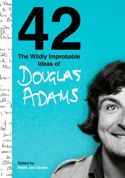 42: The Wildly Improbable Ideas of Douglas Adams by Douglas Adams and Kevin Jon Davies, thebookchart.com