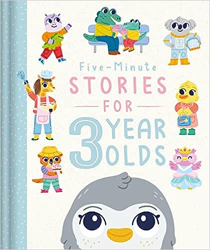 Five-Minute Stories for 3 Year Olds: Bedtime Story Collection by Igloo Books, thebookchart.com