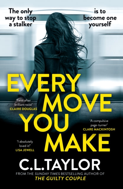 Every Move You Make by C.L. Taylor, thebookchart.com