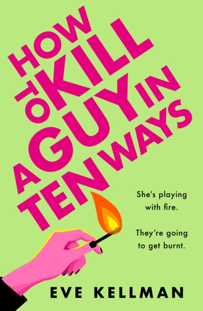 How to Kill a Guy in Ten Ways by Eve Kellman, thebookchart.com