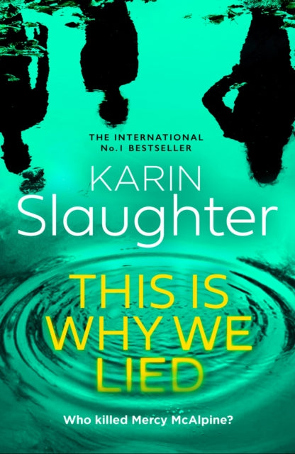 This is Why We Lied by Karin Slaughter, TheBookChart.com