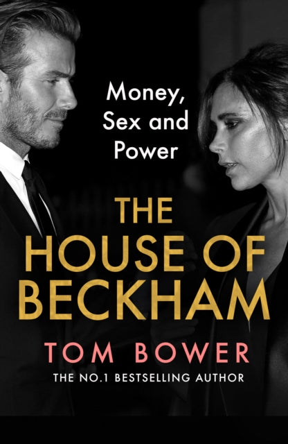 The House of Beckham: Money, Sex and Power by Tom Bower, TheBookChart.com