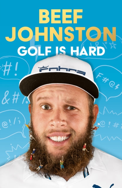 Golf Is Hard by Andrew ‘Beef’ Johnston, TheBookChart.com