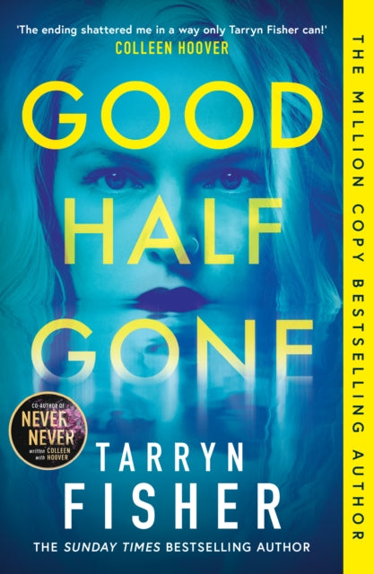 Good Half Gone by Tarryn Fisher, thebookchart.com