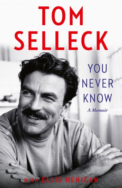 You Never Know: A Memoir by Tom Selleck, thebookchart.com