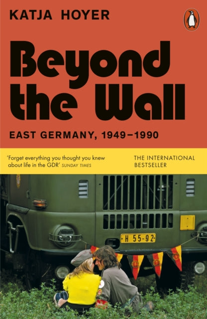 Beyond the Wall: East Germany, 1949-1990 by Katja Hoyer, thebookchart.com