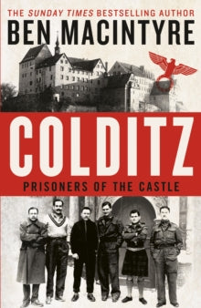 Colditz: Prisoners of the Castle by Ben Macintyre, Hardback, thebookchart.com