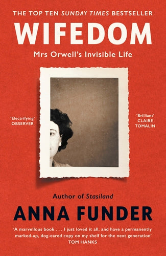 Wifedom: Mrs. Orwell's Invisible Life by Anna Funder, thebookchart.com