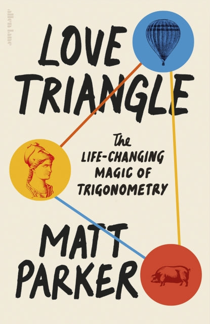 Love Triangle: The Life-changing Magic of Trigonometry by Matt Parker, TheBookChart.com