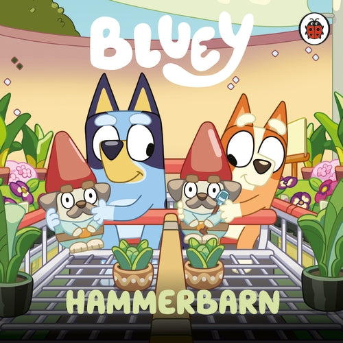 Bluey: Hammerbarn by Joe Brumm, thebookchart.com