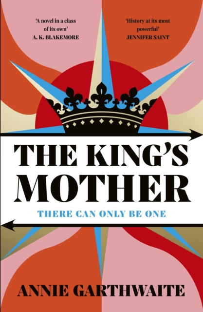 The King’s Mother: Four mothers fight for their sons as the Wars of the Roses rage by Annie Garthwaite, TheBookChart.com