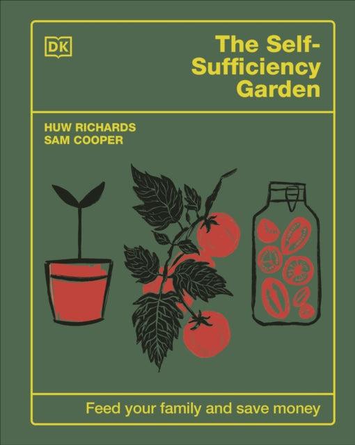 The Self-Sufficiency Garden: Feed Your Family and Save Money by Huw Richards, thebookchart.com
