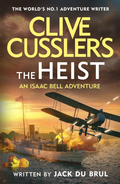 Clive Cussler’s The Heist by Jack du Brul, thebookchart.com