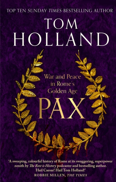 Pax: War and Peace in Rome's Golden Age by Tom Holland, TheBookChart.com