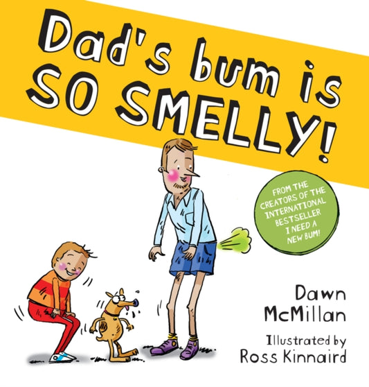 Dad's Bum is So Smelly! by Dawn McMillan, thebookchart.com