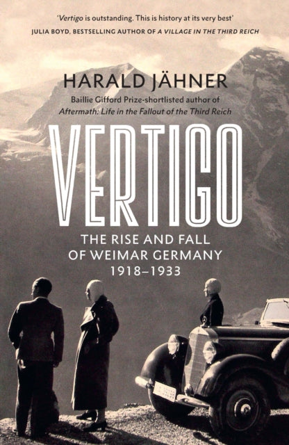 Vertigo: The Rise and Fall of Weimar Germany by Harald Jahner, TheBookChart.com