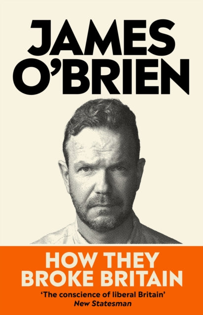 How They Broke Britain by James O'Brien, thebookchart.com