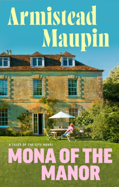 Mona of the Manor by Armistead Maupin, thebookchart.com