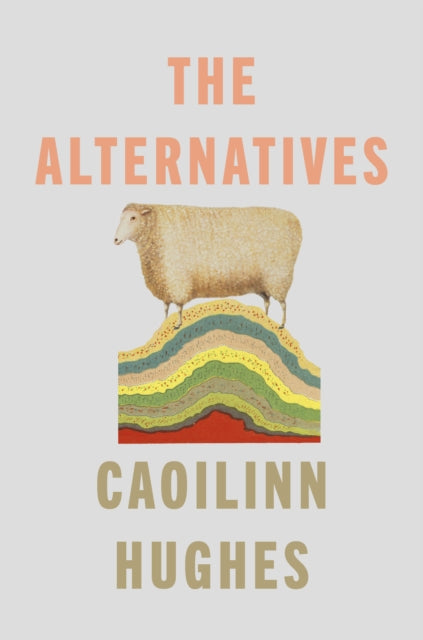 The Alternatives by Caoilinn Hughes, thebookchart.com