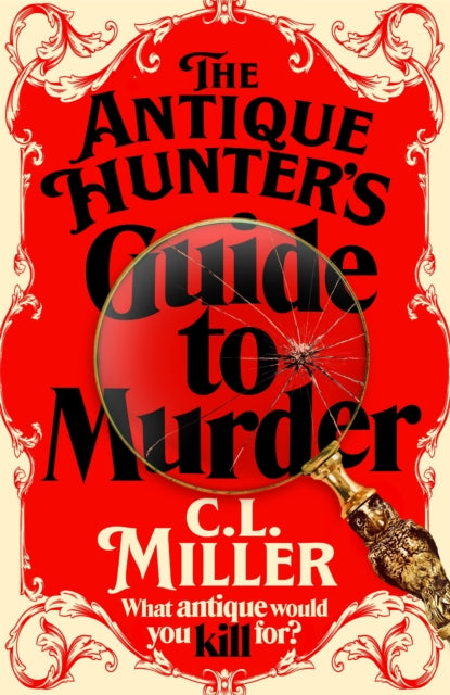 The Antique Hunter's Guide to Murder by C L Miller, thebookchart.com