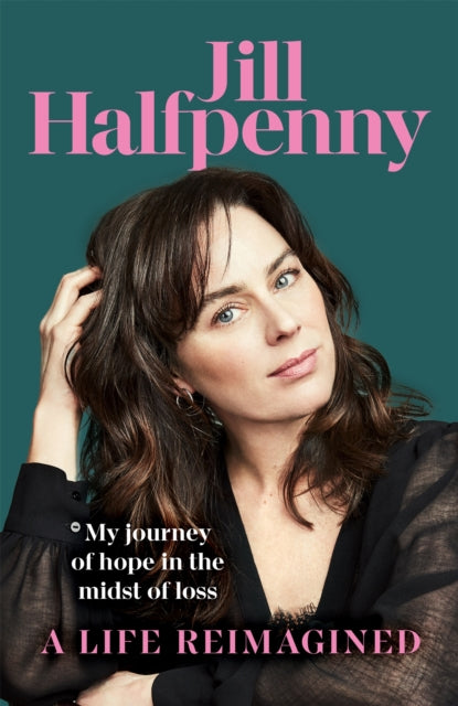 A Life Reimagined by Jill Halfpenny, TheBookChart.com