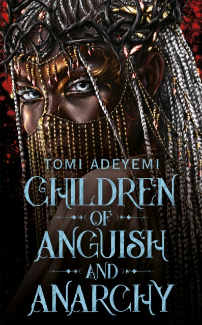 Children of Anguish and Anarchy by Tomi Adeyemi, TheBookChart.com