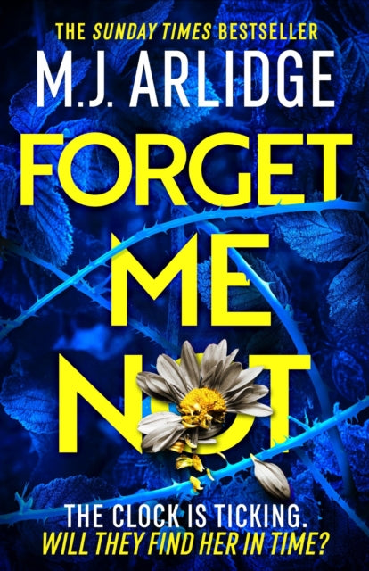 Forget Me Not by M.J. Arlidge, TheBookChart.com