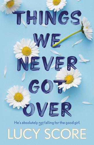 Things We Never Got Over (Knockemout Series #1) by Lucy Score, thebookchart.com