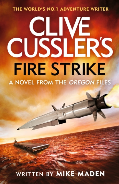 Clive Cussler's Fire Strike by Mike Maden, TheBookChart.com