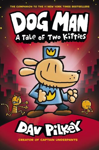A Tale of Two Kitties: Dog Man #3 by Dav Pilkey, thebookchart.com