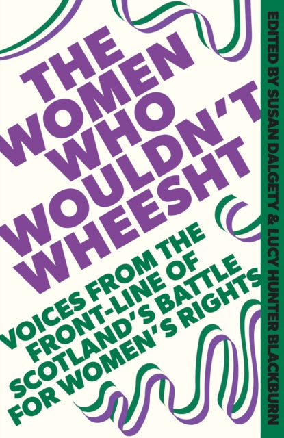 The Women Who Wouldn't Wheesht by Susan Dalgety & Lucy Hunter Blackburn, TheBookChart.com