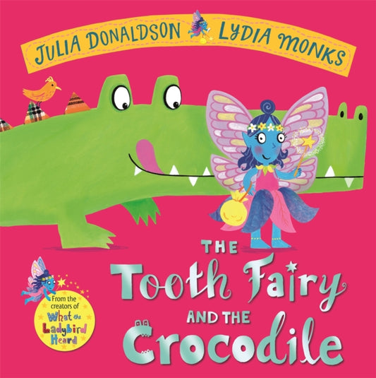The Tooth Fairy and the Crocodile by Julia Donaldson, TheBookChart.com