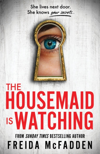 The Housemaid Is Watching by Freida McFadden, TheBookChart.com