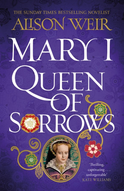 Mary I: Queen of Sorrows by Alison Weir, thebookchart.com