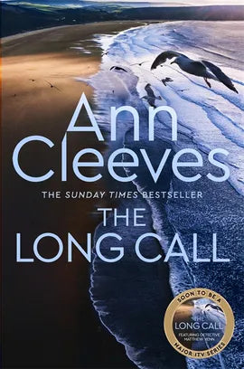 The Long Call (Two Rivers Book 1 of 3) by Ann Cleeves, thebookchart.com