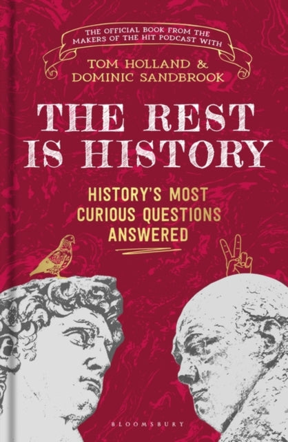 The Rest is History by Goalhanger Podcasts, Dr Tom Holland & Dominic Sandbrook, TheBookChart.com