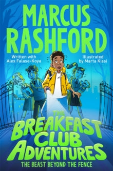 The Breakfast Club Adventures: The Beast Beyond the Fence by Marcus Rashford & Rashford, paperback thebookchart.com