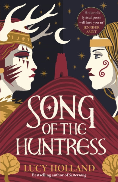 Song of the Huntress: A captivating folkloric fantasy of treachery, loyalty and lost love by Lucy Holland, thebookchart.com