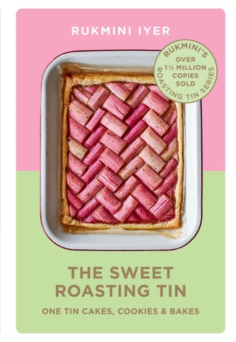 The Sweet Roasting Tin by Rukmini Iyer, thebookchart.com