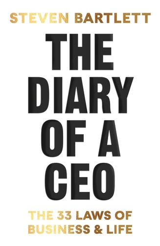 The Diary of a CEO: The 33 Laws of Business and Life by Steven Bartlett, thebookchart.com