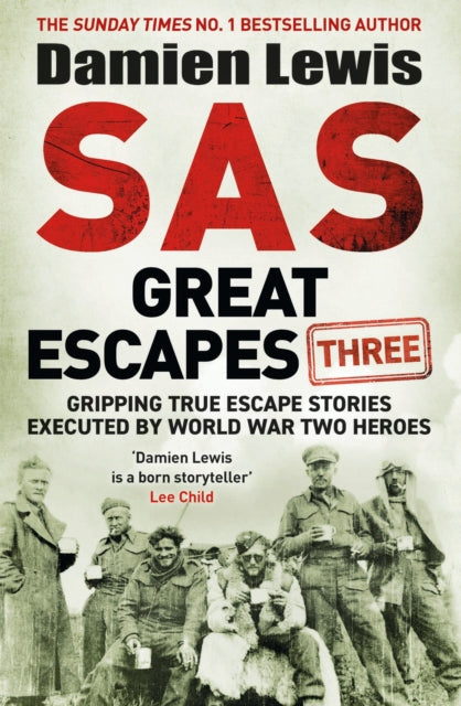SAS Great Escapes Three by Damien Lewis, TheBookChart.com