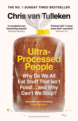 Ultra-Processed People: Why Do We All Eat Stuff That Isn't Food...And Why Can't We Stop? by Chris van Tulleken, thebookchart.com