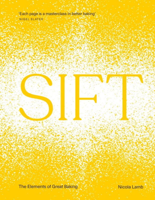 SIFT: The Elements of Great Baking by Nicola Lamb, thebookchart.com
