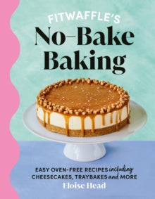 Fitwaffle's No-Bake Baking by Eloise Head, thebookchart.com