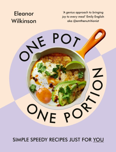 One Pot, One Portion: Simple, speedy recipes just for you by Eleanor Wilkinson, TheBookChart.com