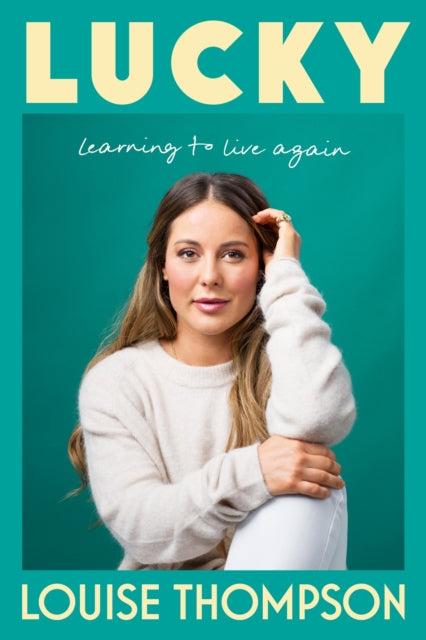 Lucky: Learning to live again by Louise Thompson, TheBookChart.com