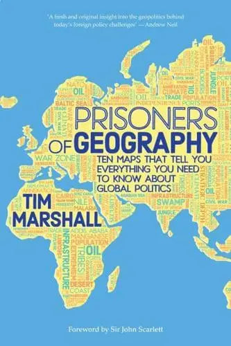 Prisoners of Geography: Ten Maps That Tell You Everything You Need to Know About Global Politics by Tim Marshall, thebookchart.com