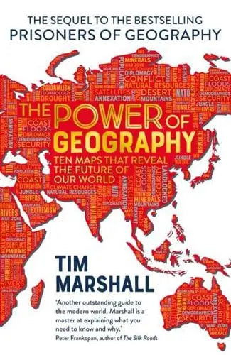 The Power of Geography: Ten Maps That Reveal The Future of Our World (Book #4 of Politics of Place) by Tim Marshall, thebookchart.com