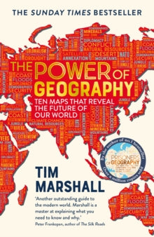 The Power of Geography: Ten Maps That Reveal The Future of Our World (Book #4 of Politics of Place) by Tim Marshall, thebookchart.com
