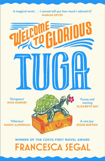 Welcome to Glorious Tuga by Francesca Segal, TheBookChart.com
